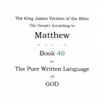The king james version of the bible is called matthew.