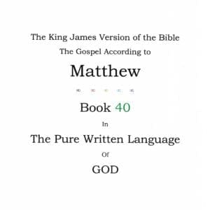 The king james version of the bible is called matthew.